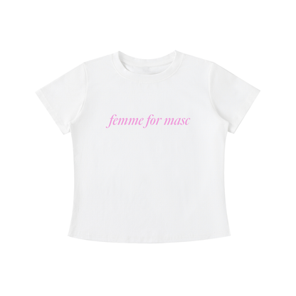 Femme for Masc Tee