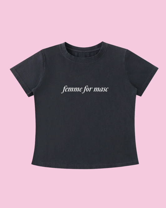 Femme for Masc Tee