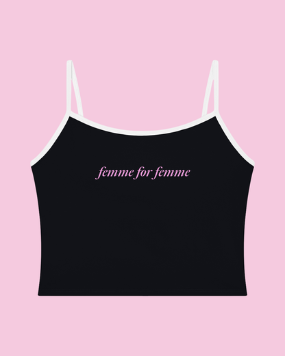 Femme for Femme Cami