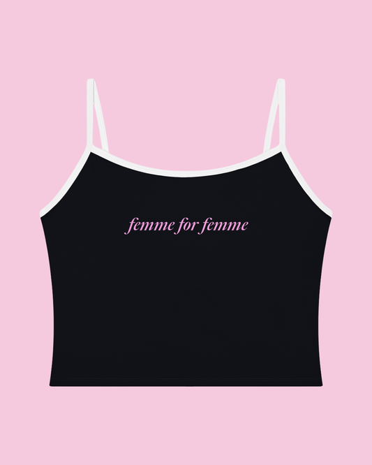 Femme for Femme Cami