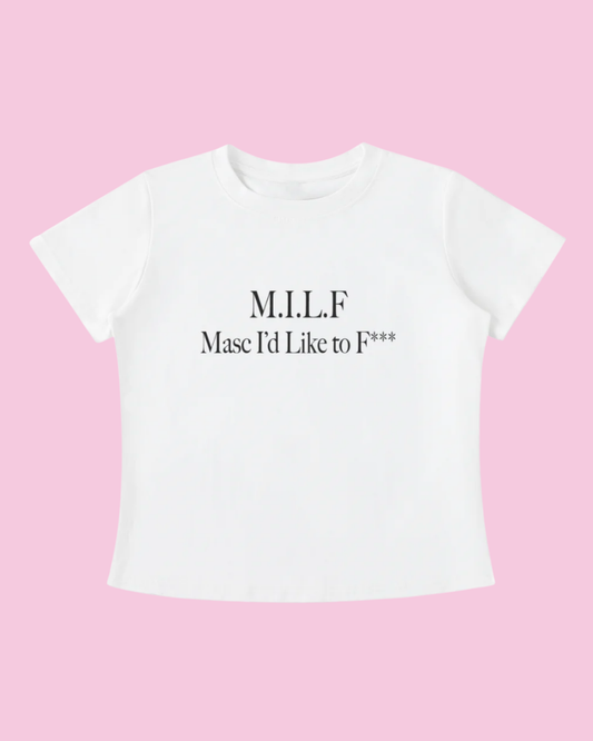 M.I.L.F. Masc I'd Like to F*** Tee