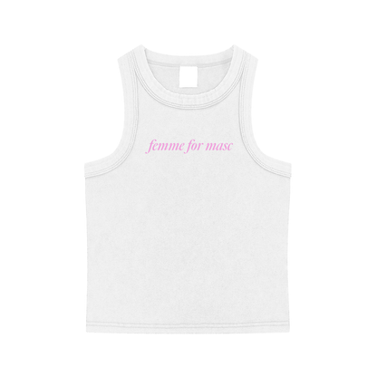 Femme for Masc Tank