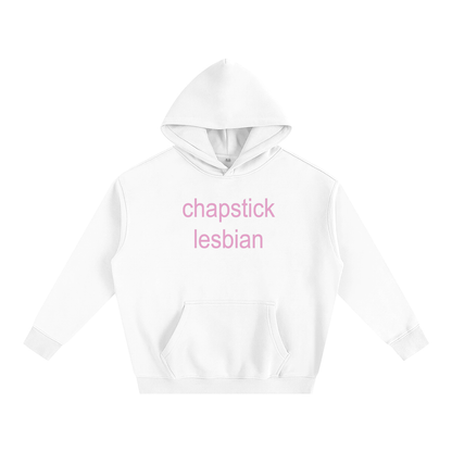 Chapstick Lesbian | Fleece Hoodie
