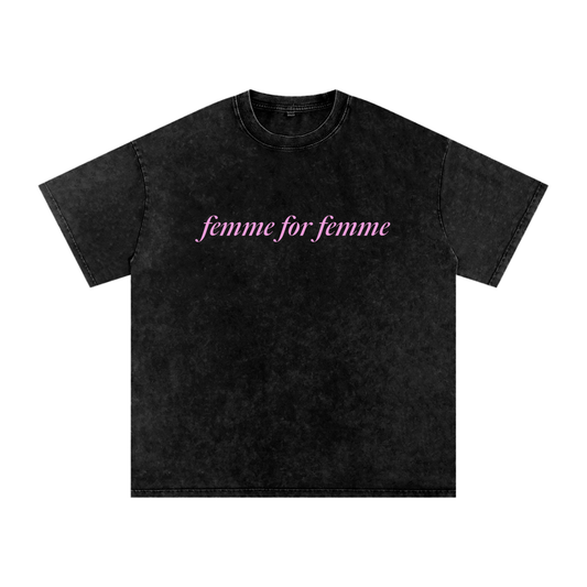 Femme for Femme Oversized Tee