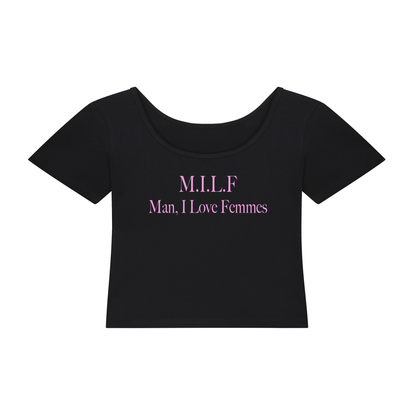 M.I.L.F. Man, I Love Femmes | Y2K Baby Tee