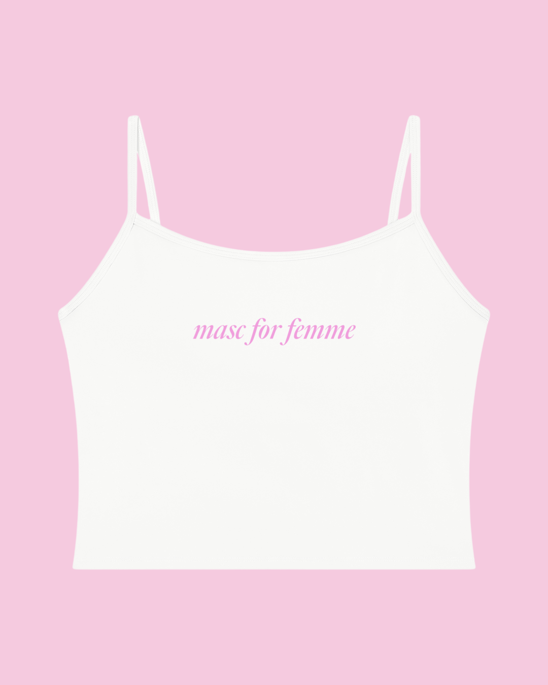Masc for Femme Cami