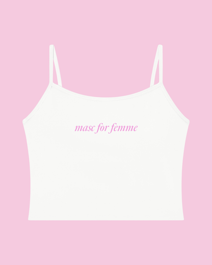 Masc for Femme Cami