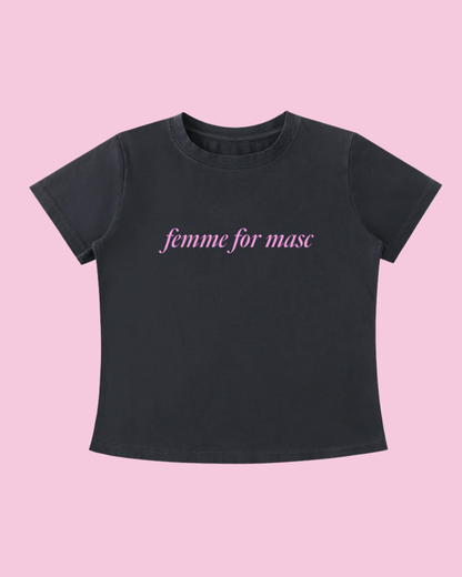 Femme for Masc Tee