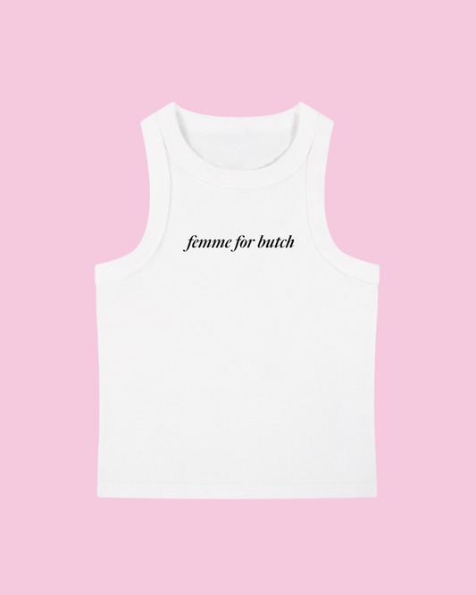 Femme for Butch Tank