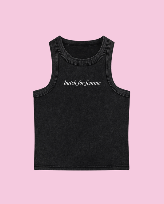 Butch for Femme Tank