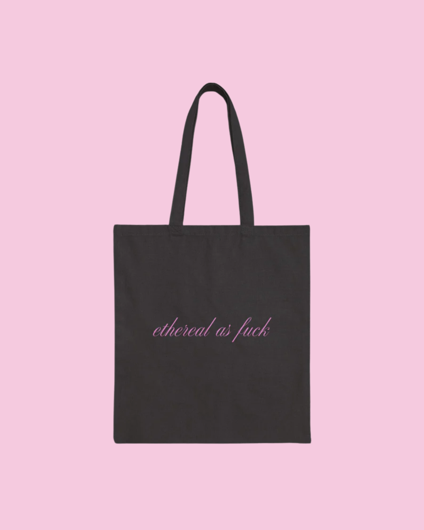 Ethereal As F*** Tote