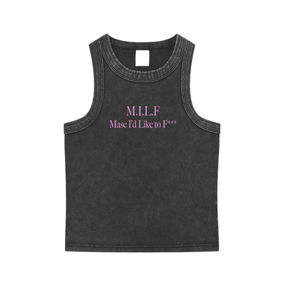 M.I.L.F. Masc I'd Like to F*** Tank