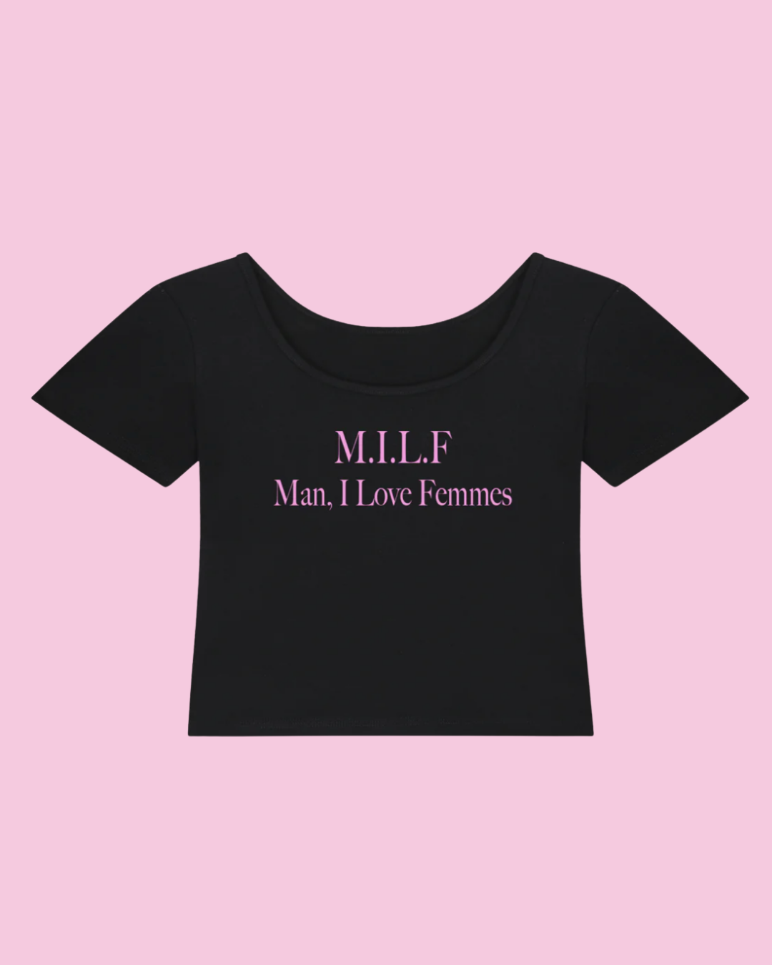 M.I.L.F. Man, I Love Femmes | Y2K Baby Tee