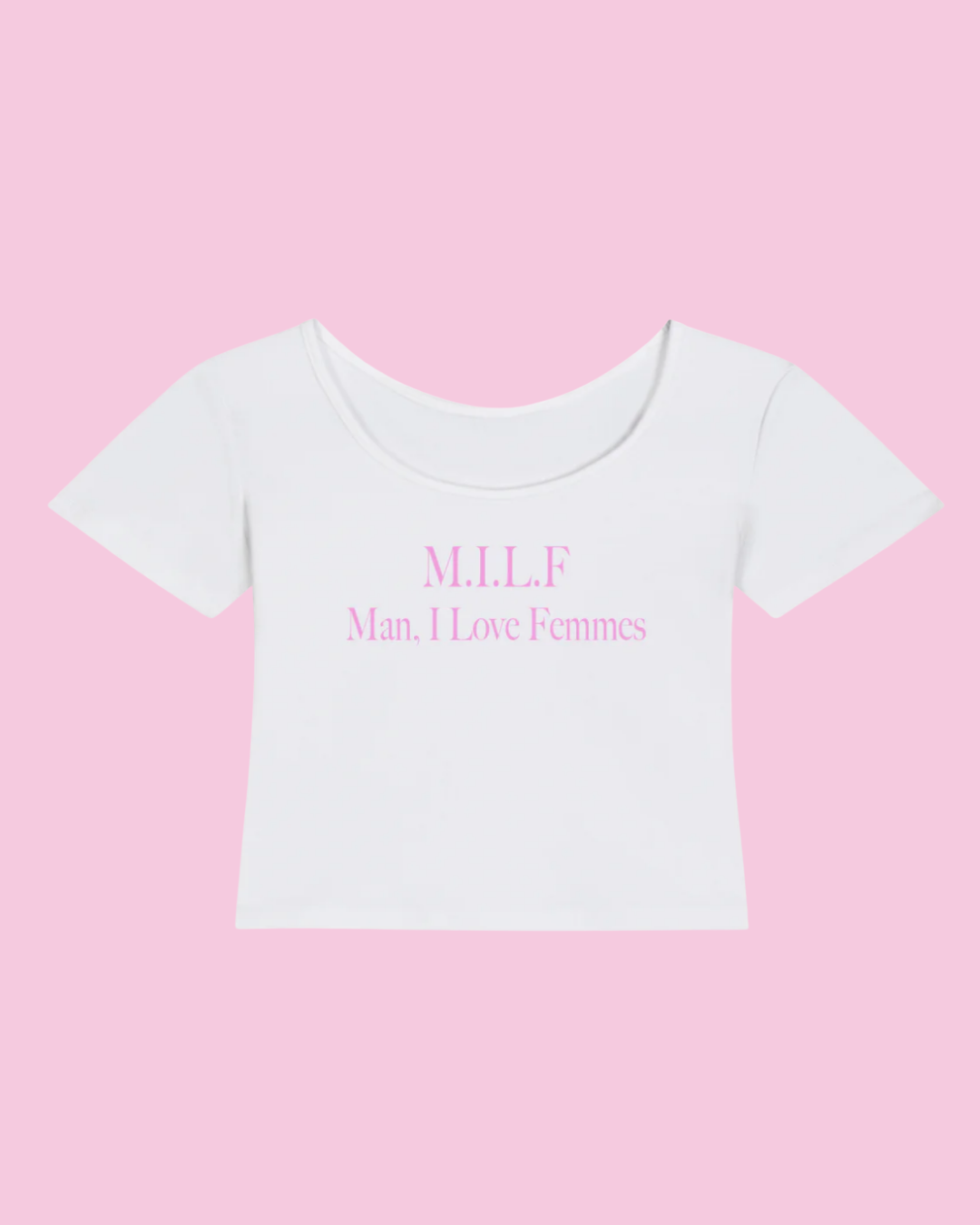 M.I.L.F. Man, I Love Femmes | Y2K Baby Tee