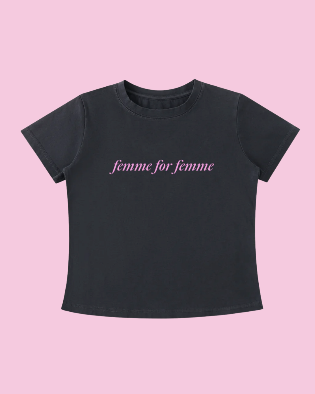Femme for Femme Tee