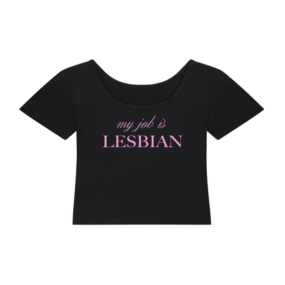 My Job is Lesbian | Y2K Baby Tee