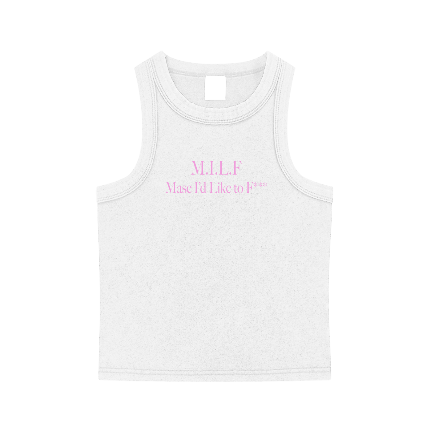 M.I.L.F. Masc I'd Like to F*** Tank