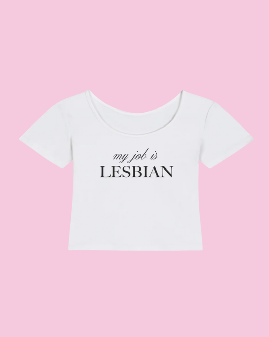My Job is Lesbian | Y2K Baby Tee