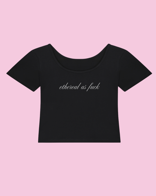 Ethereal as F*** | Y2K Baby Tee
