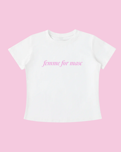 Femme for Masc Tee