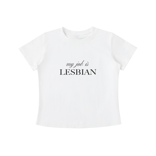 My Job is Lesbian Tee