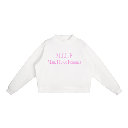M.I.L.F. Man I Love Femmes | Pullover Sweatshirt