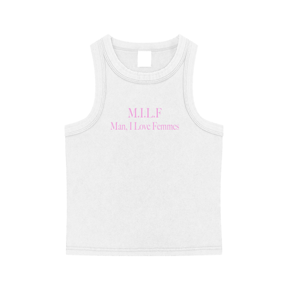 M.I.L.F. Man, I Love Femmes Tank