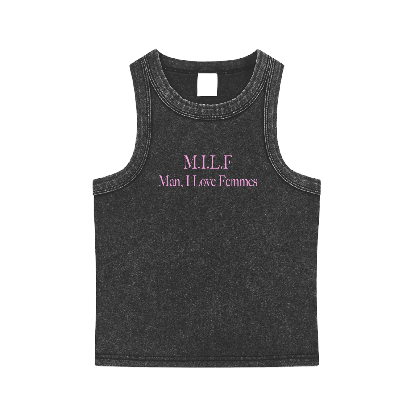 M.I.L.F. Man, I Love Femmes Tank
