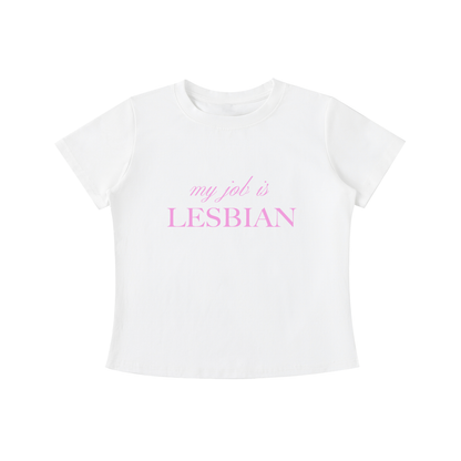 My Job is Lesbian Tee