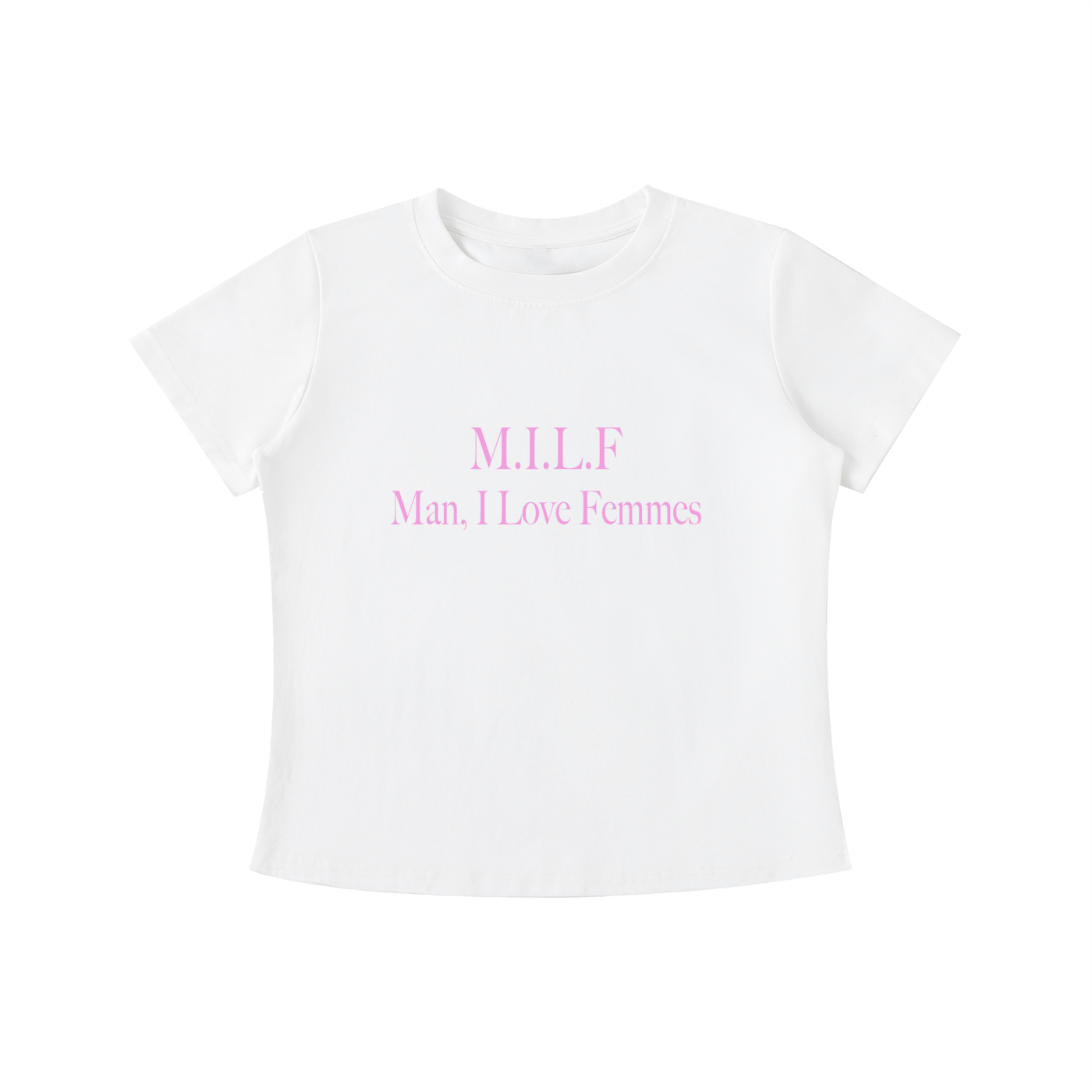 M.I.L.F. Man, I Love Femmes Tee