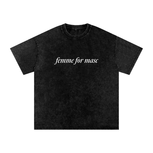 Femme for Masc Oversized Tee