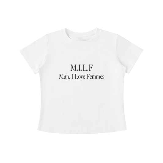 M.I.L.F. Man I Love Femmes Tee